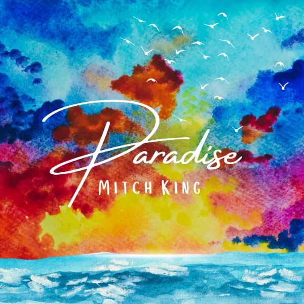 PARADISE - MITCH KING